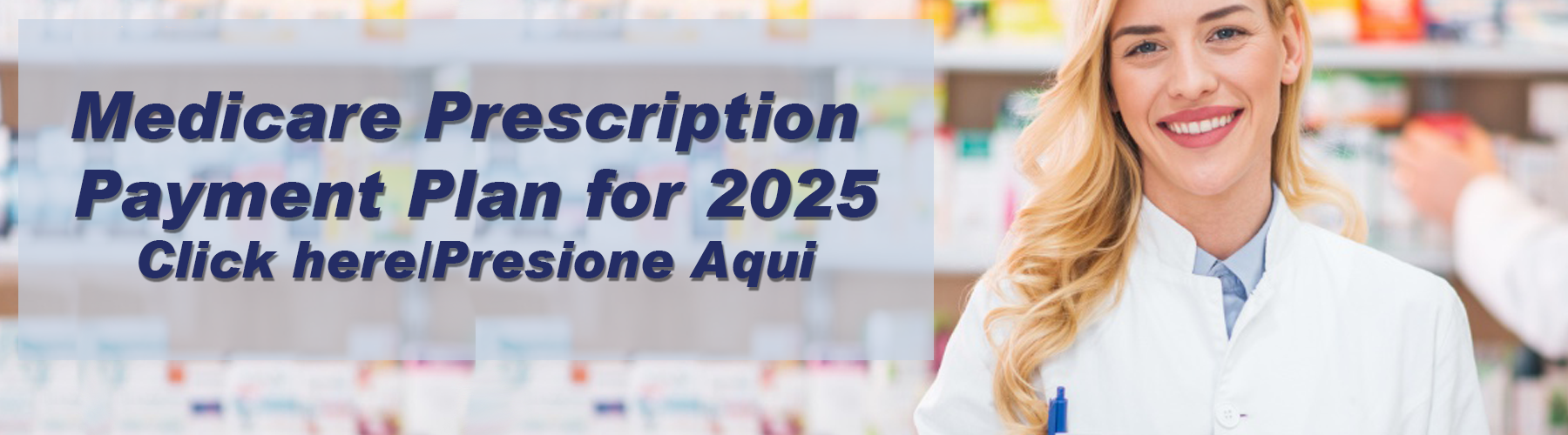 Medicare Prescription Payment Plan for 2025 Click here/Presione Aqui